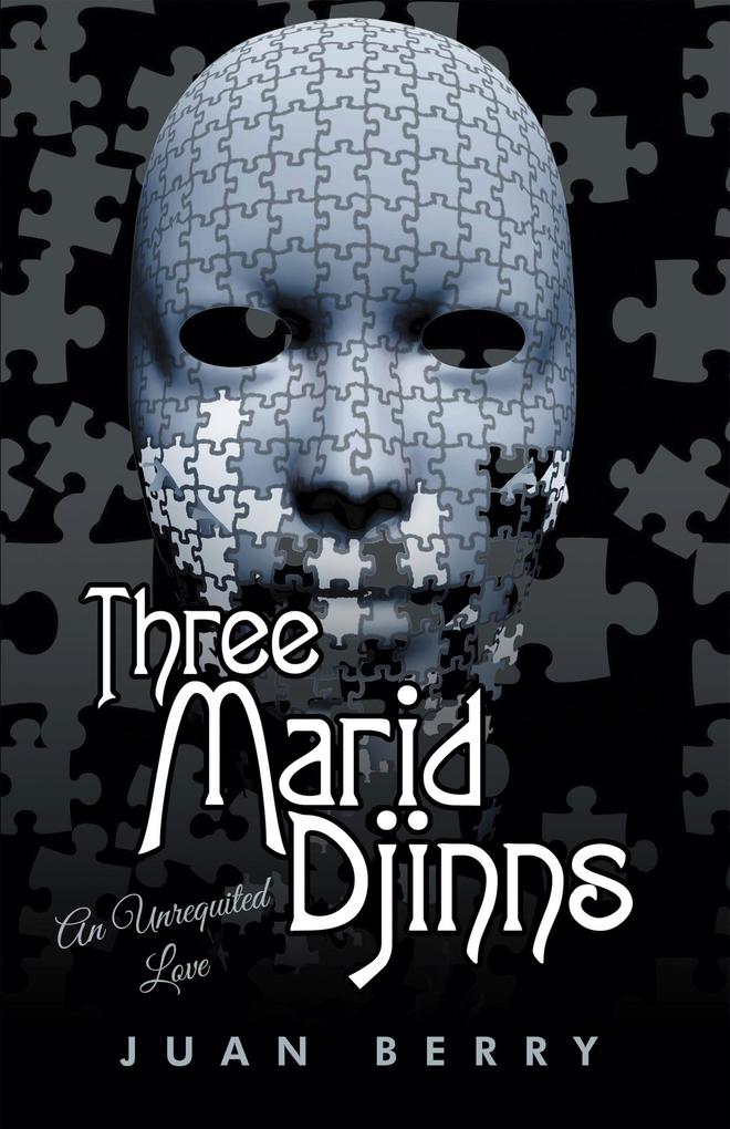 Three Marid Djinns an Unrequited Love