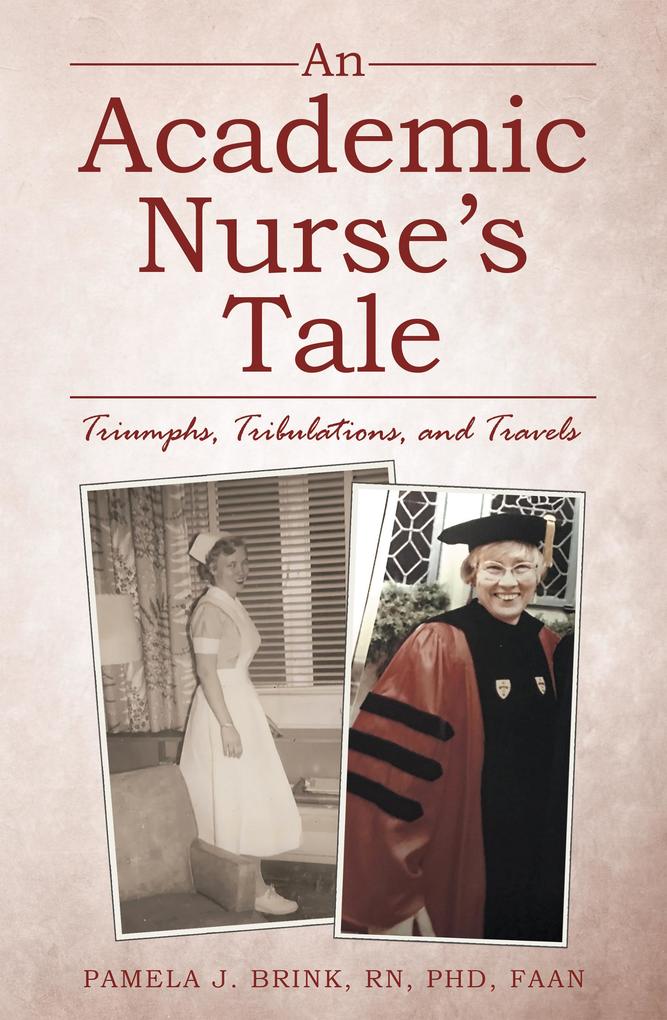 An Academic Nurse‘s Tale