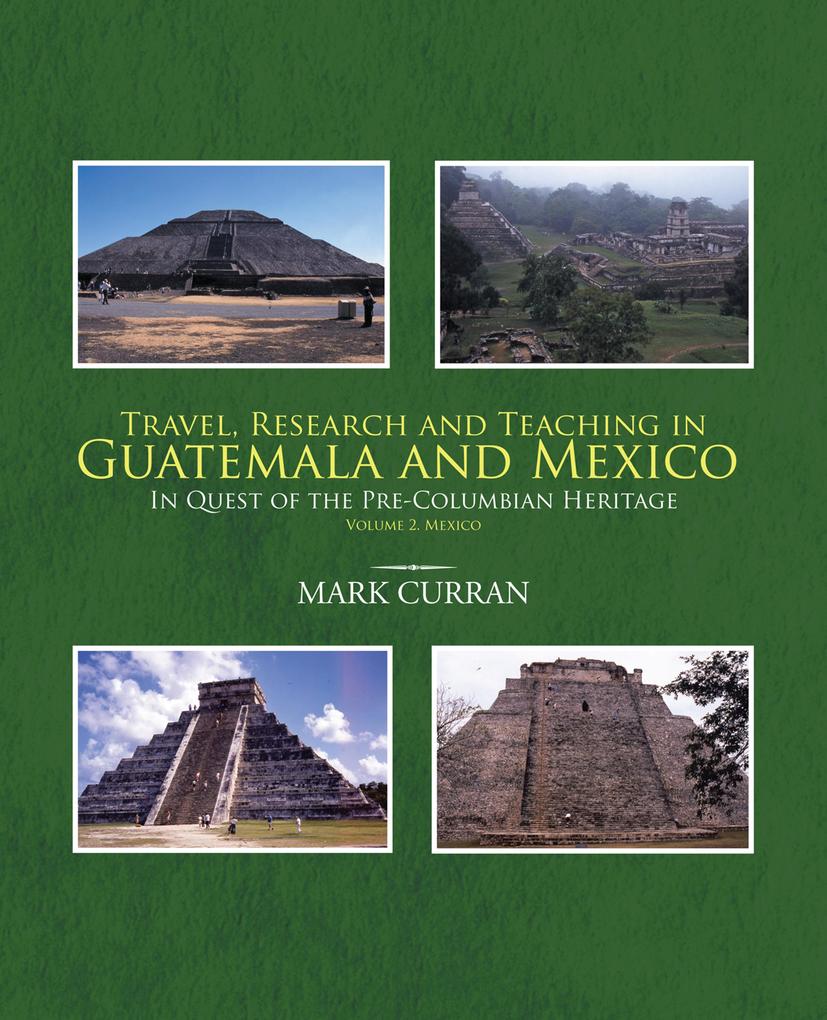 Travel Research and Teaching in Guatemala and Mexico
