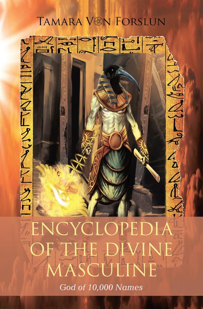 Encyclopaedia of the the Divine Masculine God of 10000 Names