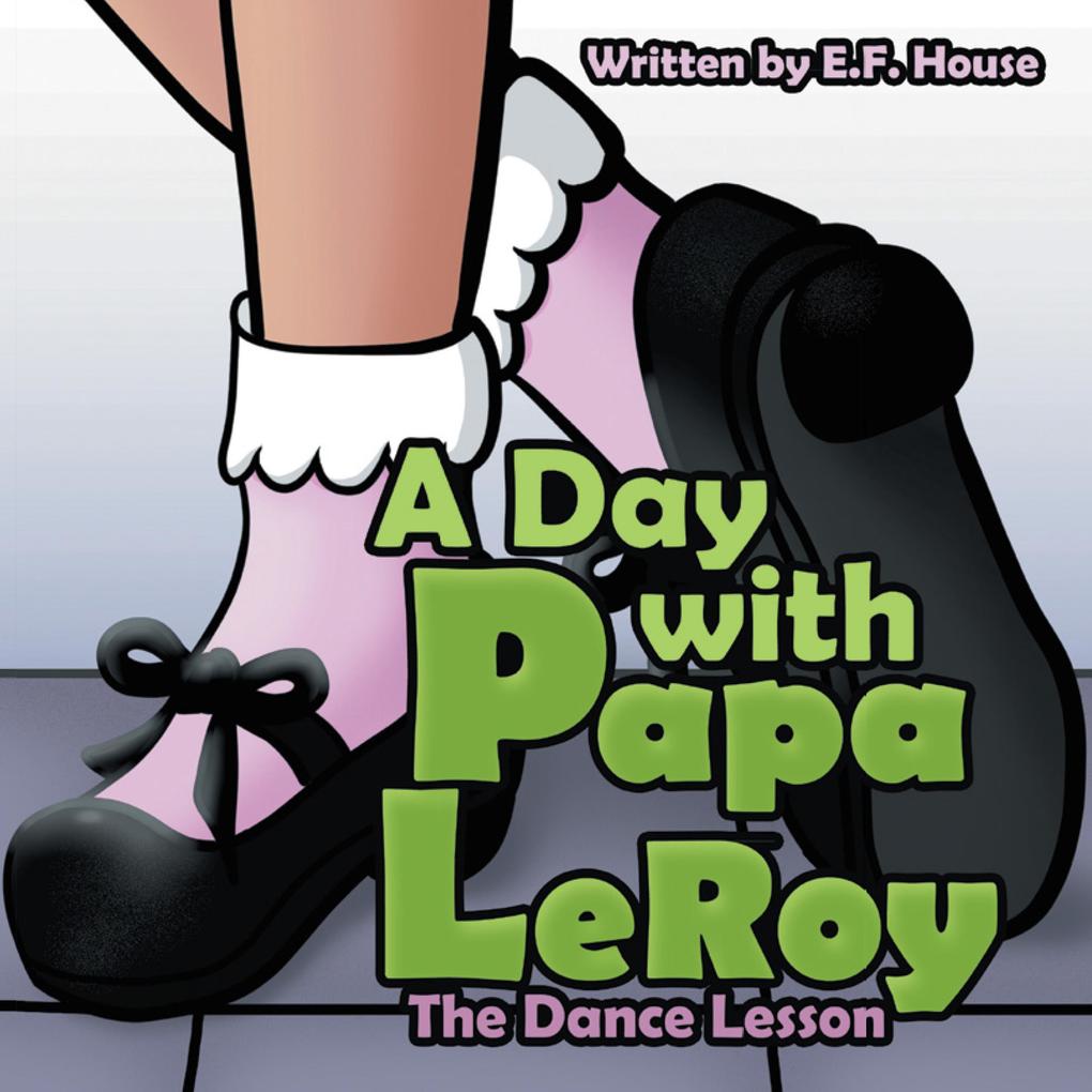 A Day with Papa Leroy