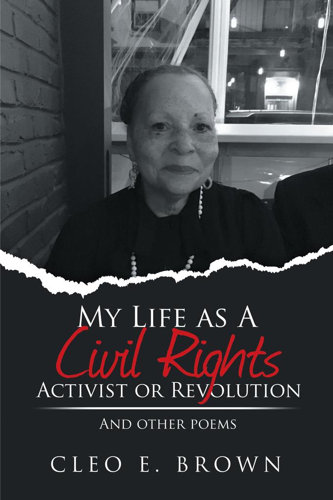 My Life as a Civil Rights Activist or Revolution