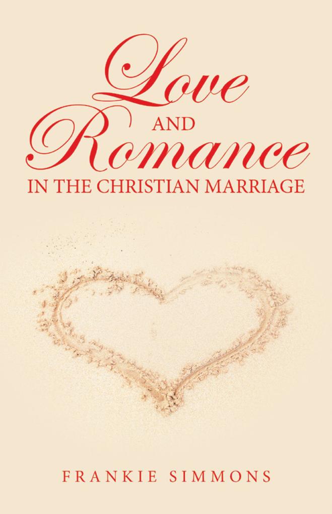Love and Romance in the Christian Marriage