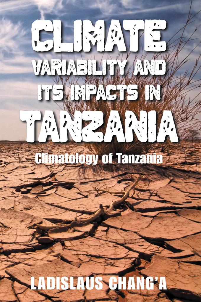 Climate Variability and Its Impacts in Tanzania