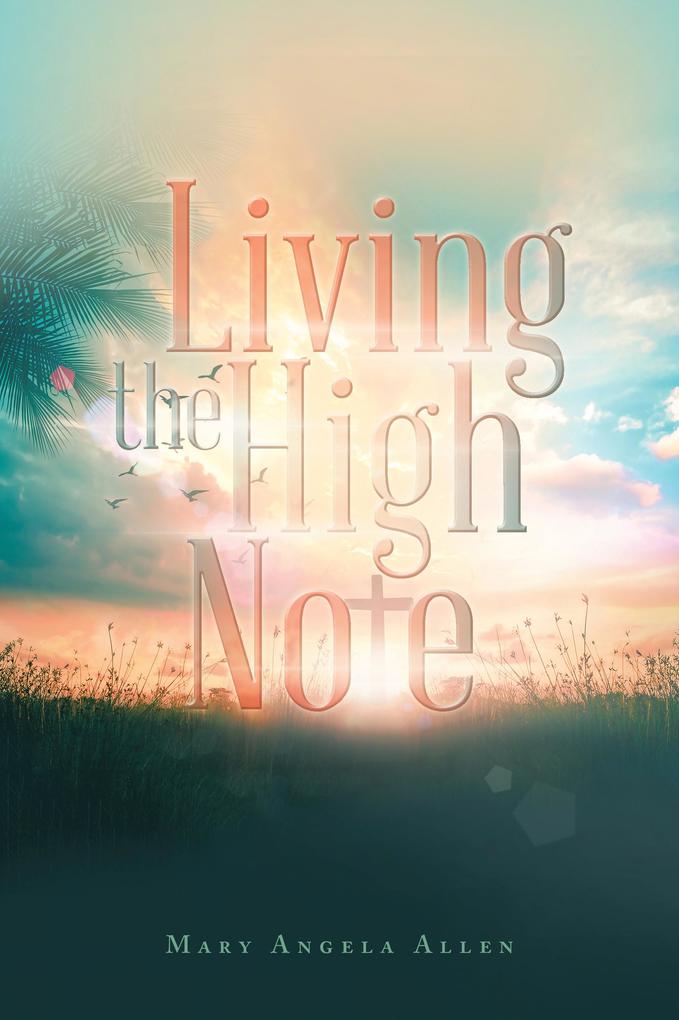 Living the High Note