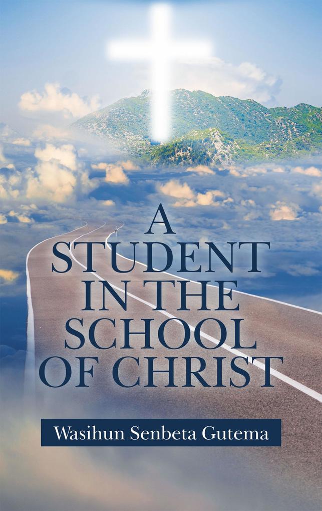 A Student in the School of Christ