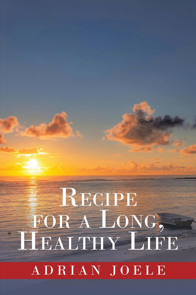 Recipe for a Long Healthy Life