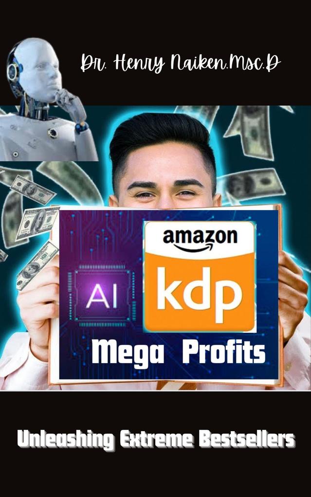 AI Mega Profits Unleashing Extreme Bestsellers