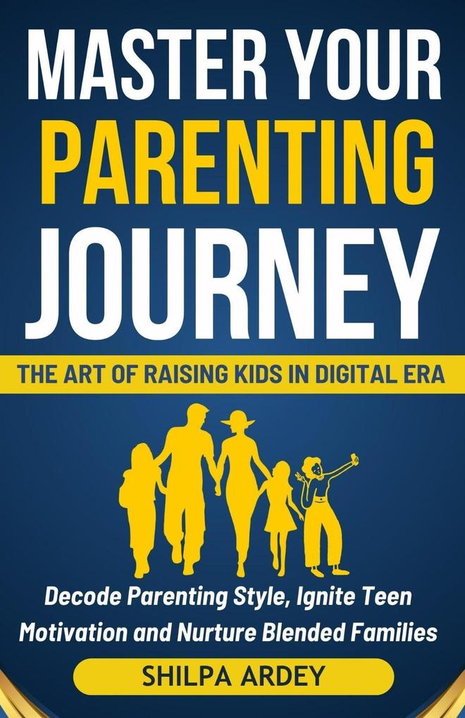Master Your Parenting Journey (Master Your Journey #1)