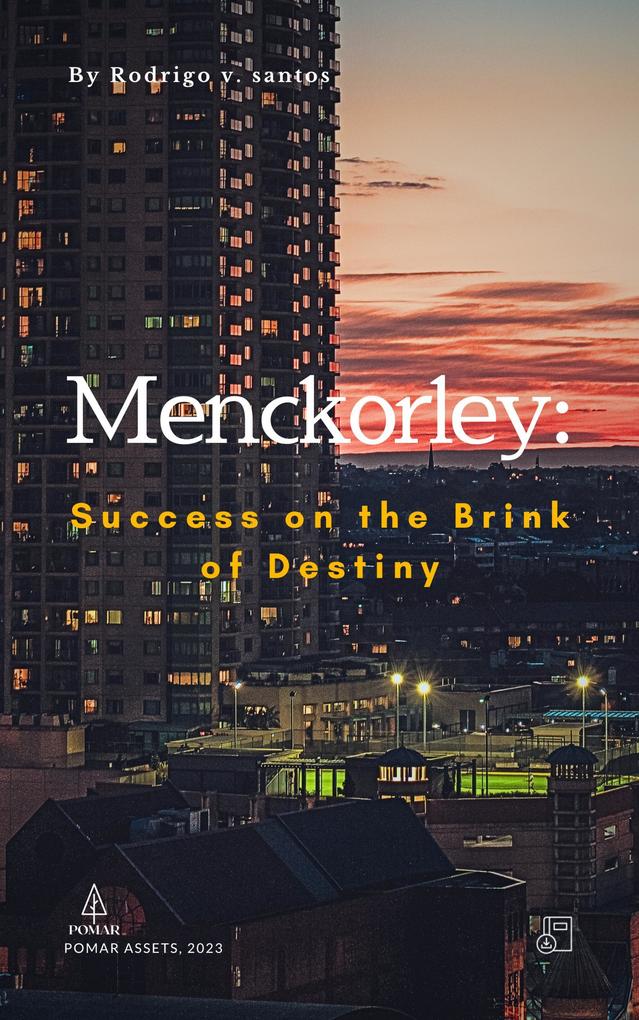 Menckorley: Success on the Brink of Destiny (Literature #1)