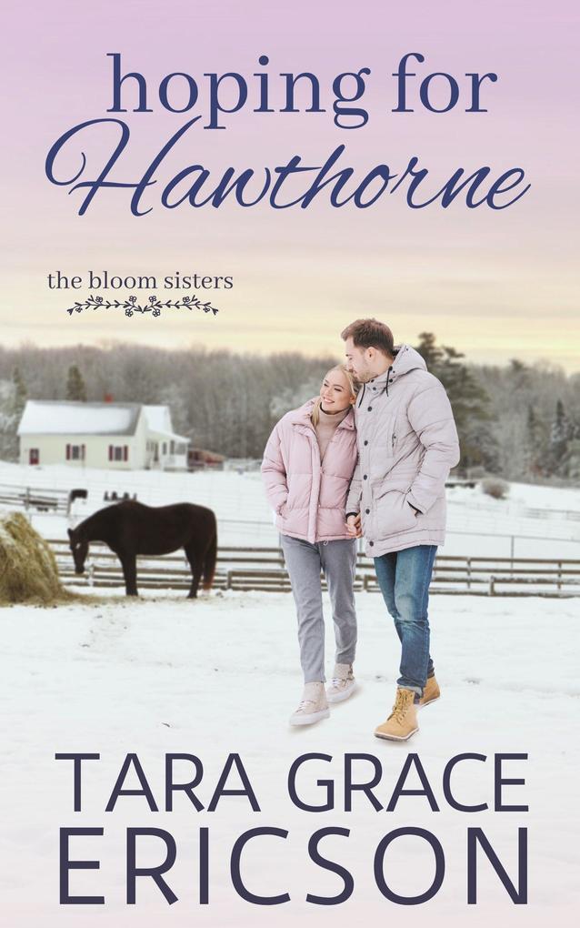 Hoping for Hawthorne (The Bloom Sisters #1)