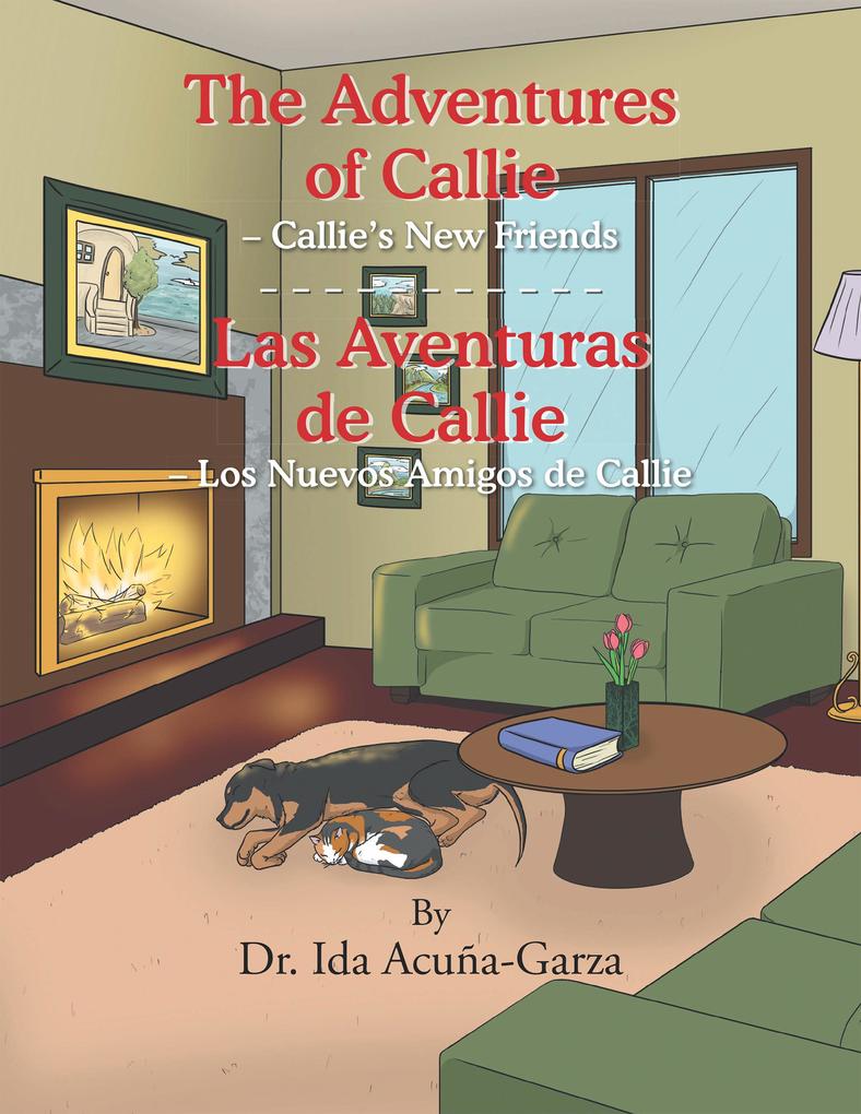 The Adventures of Callie - Callie‘S New Friends