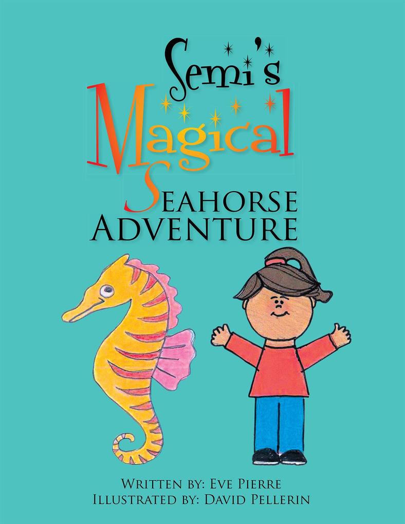 Semi‘s Magical Seahorse Adventure