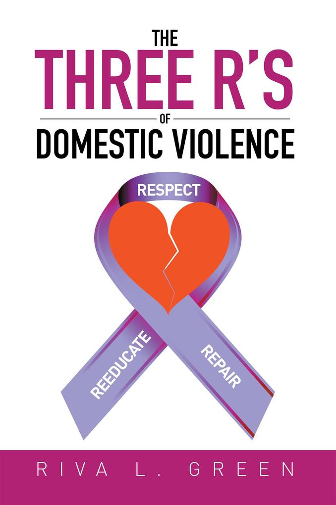 The Three R‘s of Domestic Violence