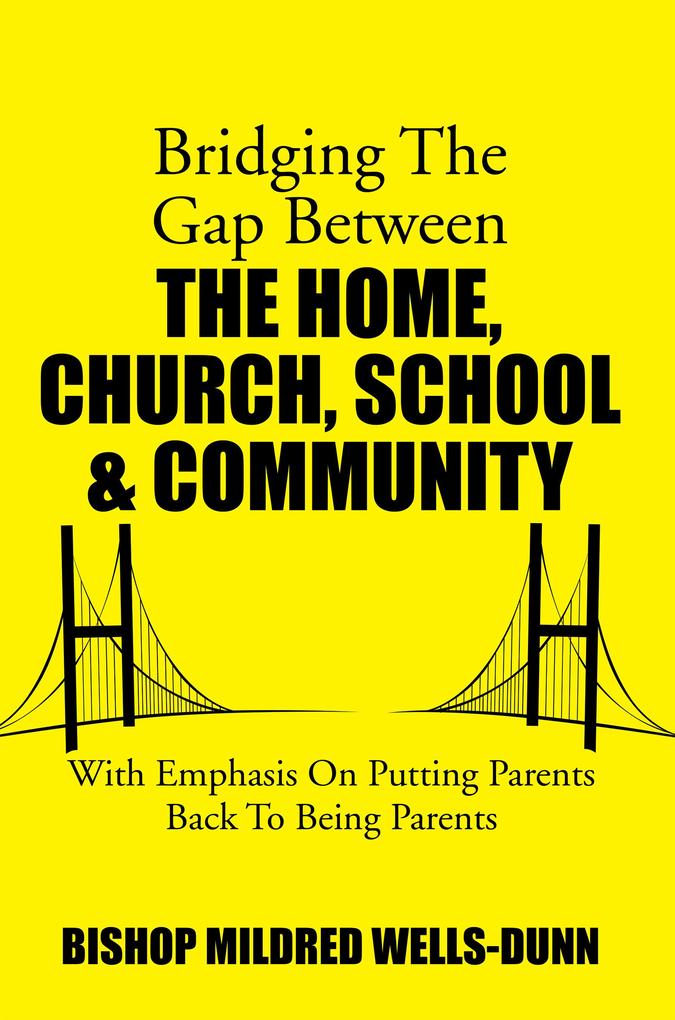 Bridging the Gap Between the Home Church School & Community