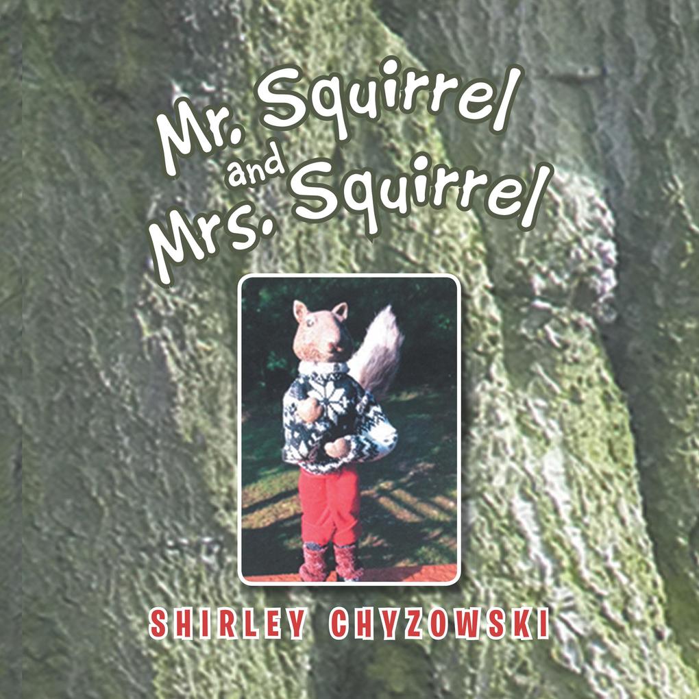 Mr. Squirrel and Mrs. Squirrel