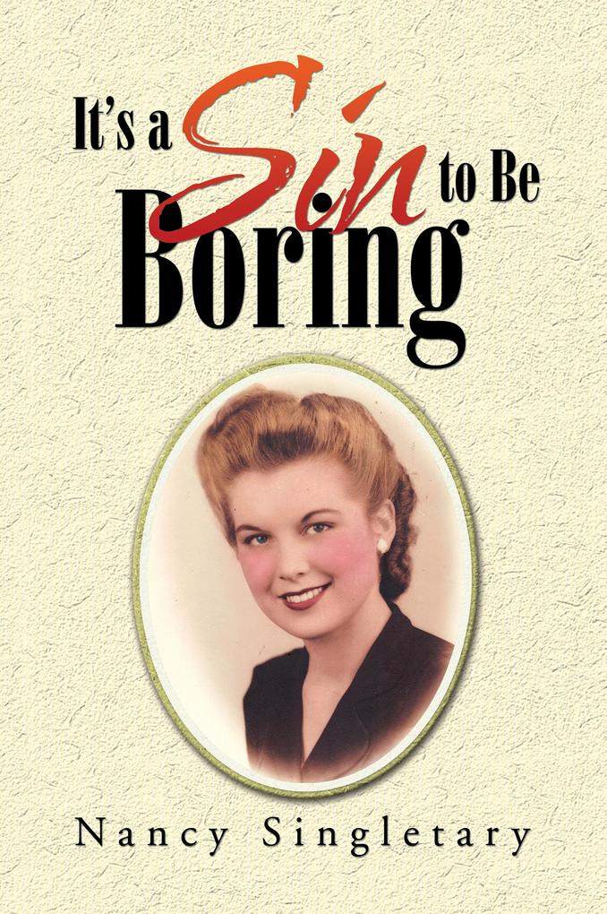 It'S a Sin to Be Boring