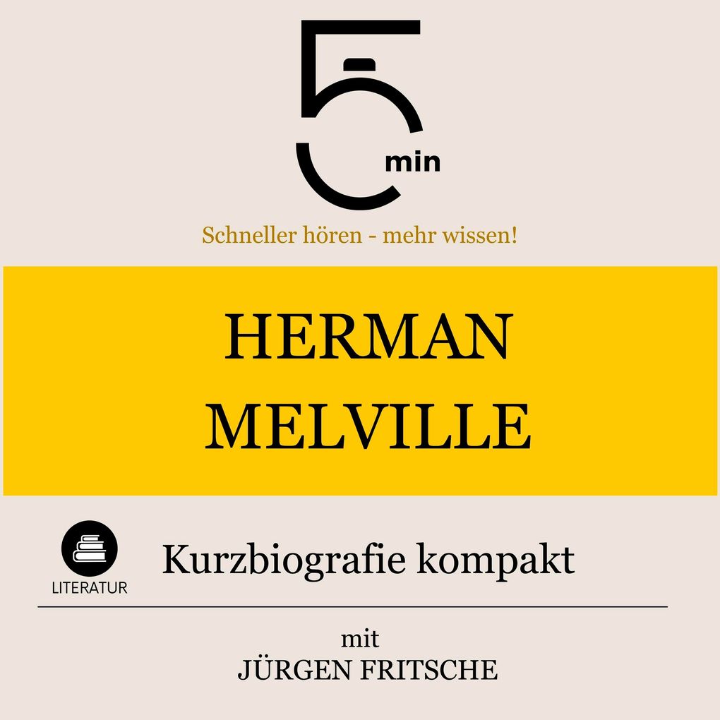 Herman Melville: Kurzbiografie kompakt
