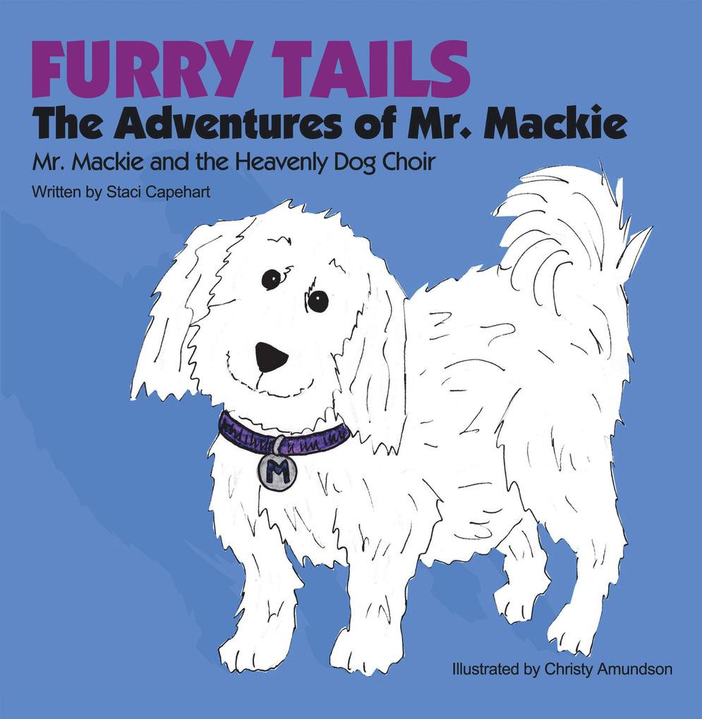 Furry Tails: the Adventures of Mr. Mackie