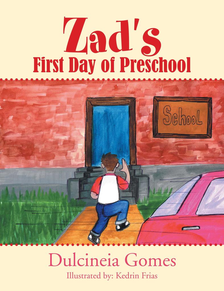 Zad‘s First Day of Preschool