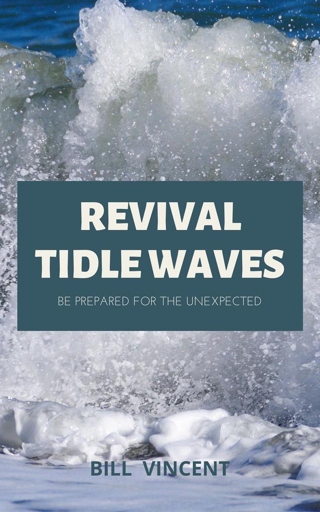 Revival Tidal Waves