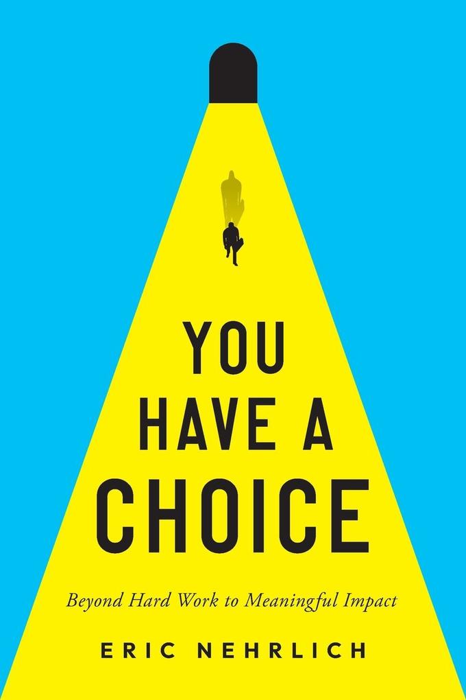 You Have a Choice