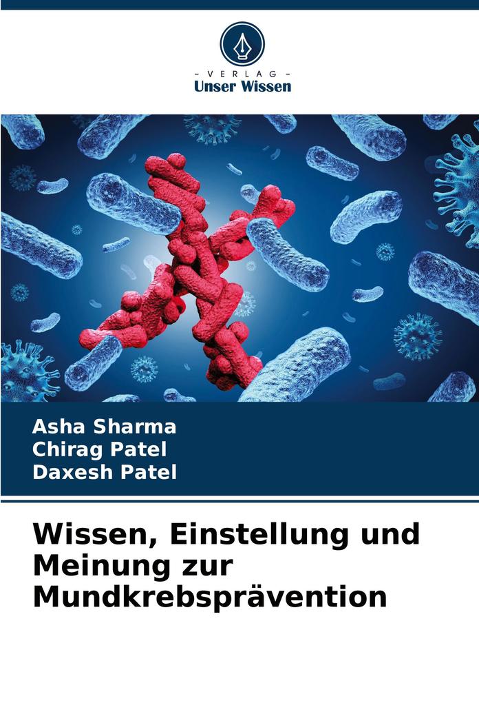 Wissen Einstellung und Meinung zur Mundkrebsprävention