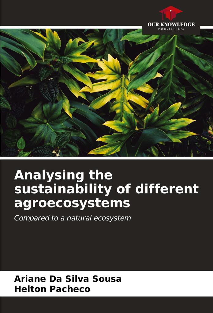 Analysing the sustainability of different agroecosystems