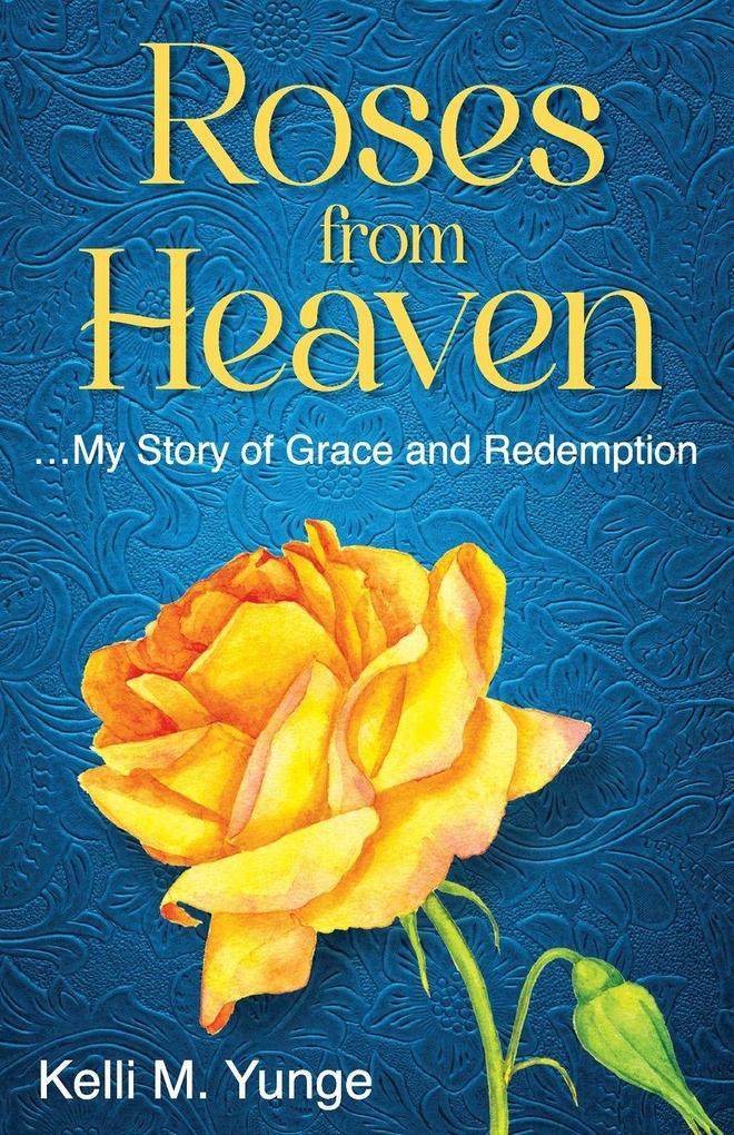 Roses From Heaven