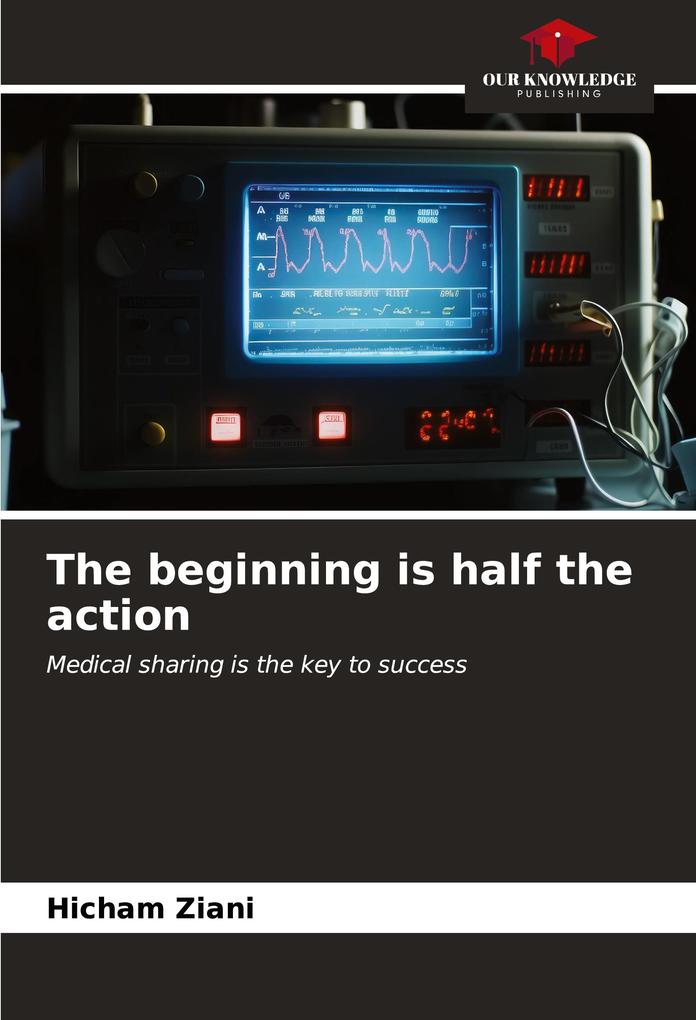 The beginning is half the action