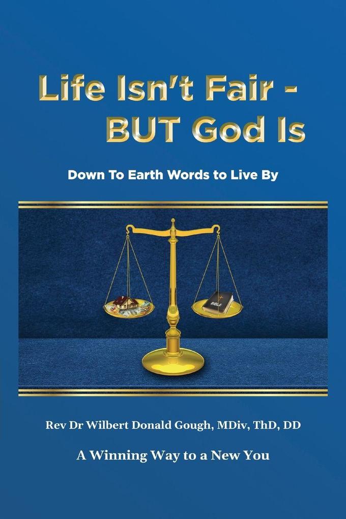 Life Isn't Fair - But God Is!
