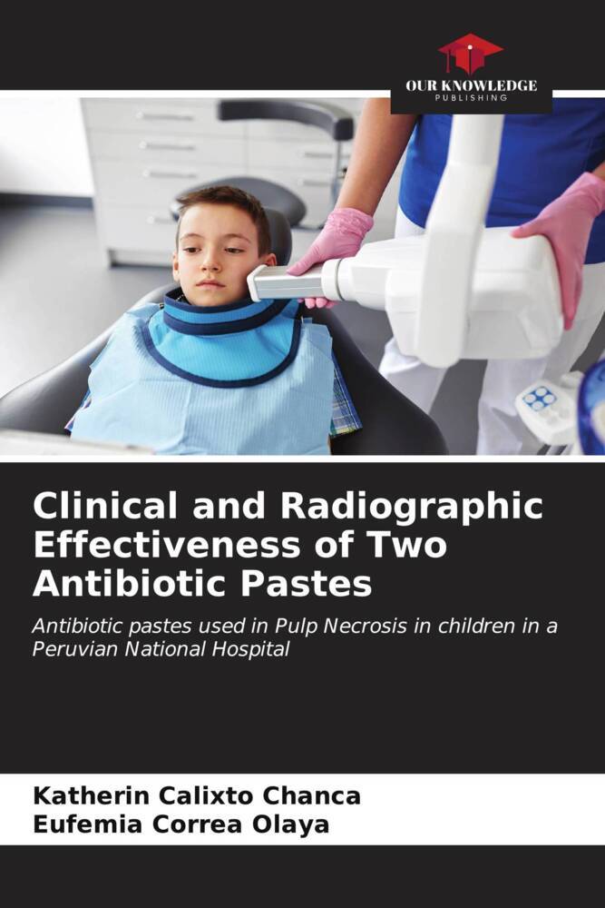 Clinical and Radiographic Effectiveness of Two Antibiotic Pastes