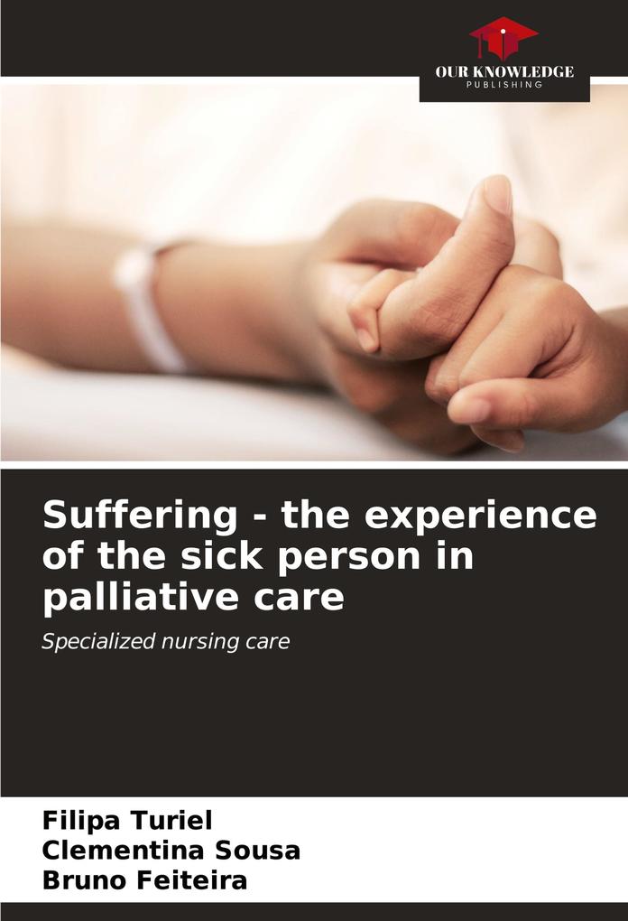 Suffering - the experience of the sick person in palliative care