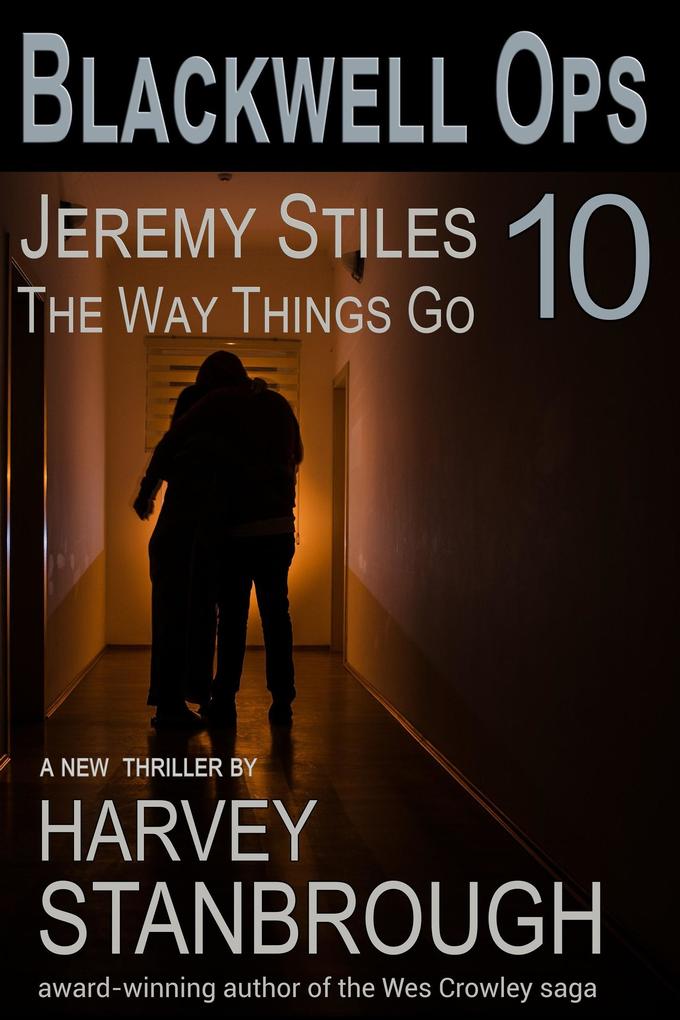 Blackwell Ops 10: Jeremy Stiles: The Way Things Go