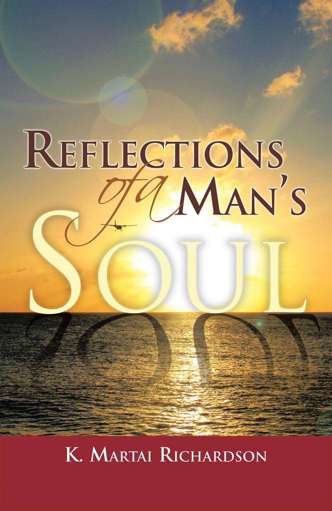 Reflections of a Man's Soul