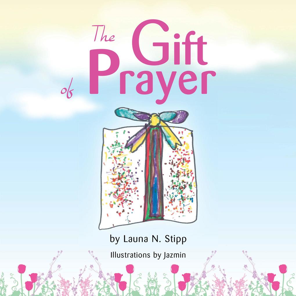 The Gift of Prayer