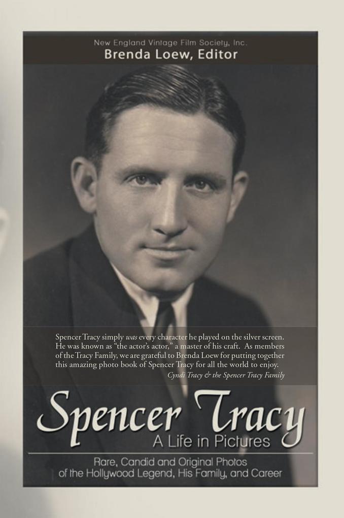 Spencer Tracy a Life in Pictures: