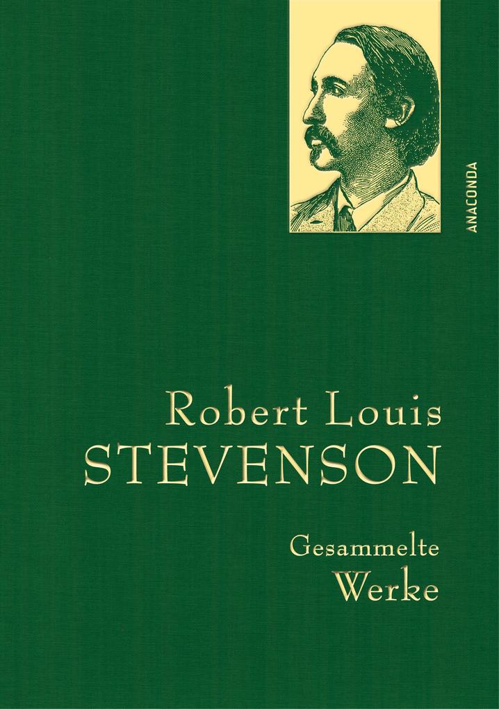 Robert Louis Stevenson Gesammelte Werke
