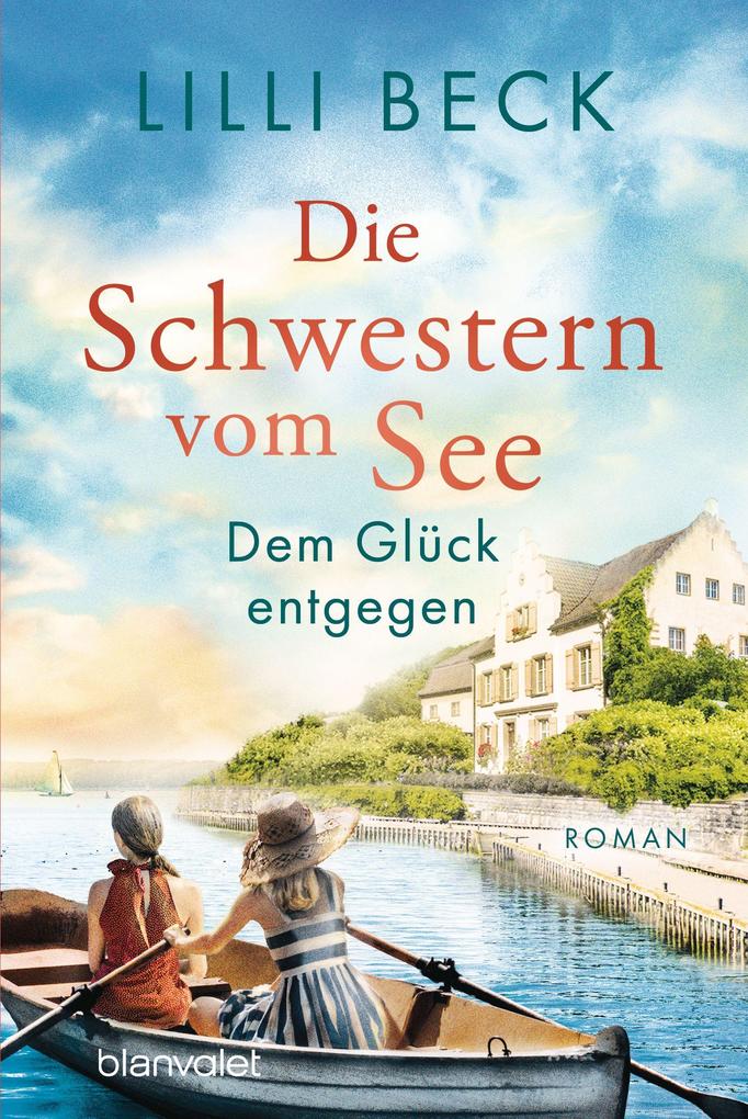 Penguin Random House Die Schwestern Vom See - Dem Glück Entgegen