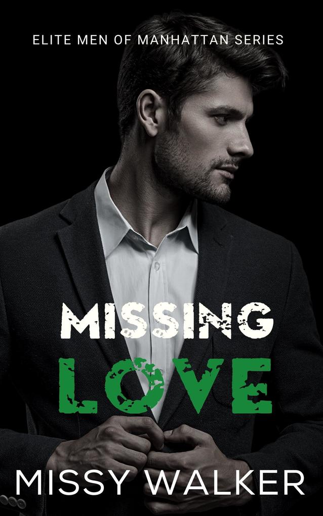 Missing Love (Elite Men of Manhattan Series #4)