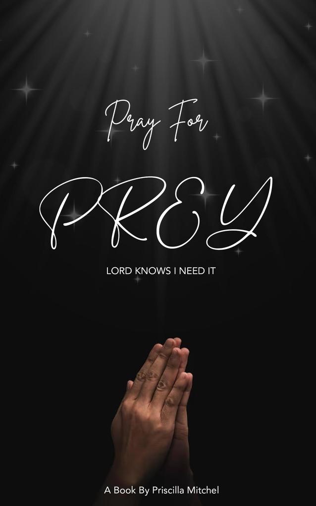 Pray for Prey