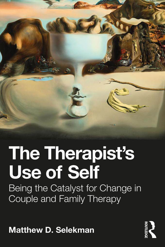 The Therapist‘s Use of Self