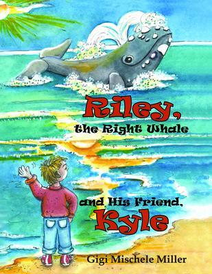Riley the Right Whale and His Friend Kyle