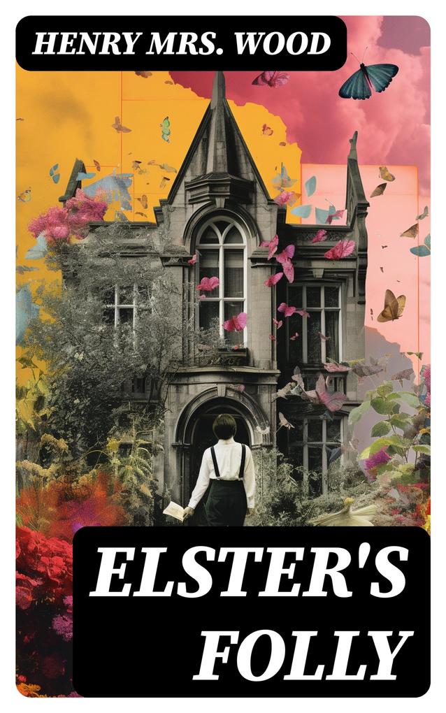 Elster‘s Folly