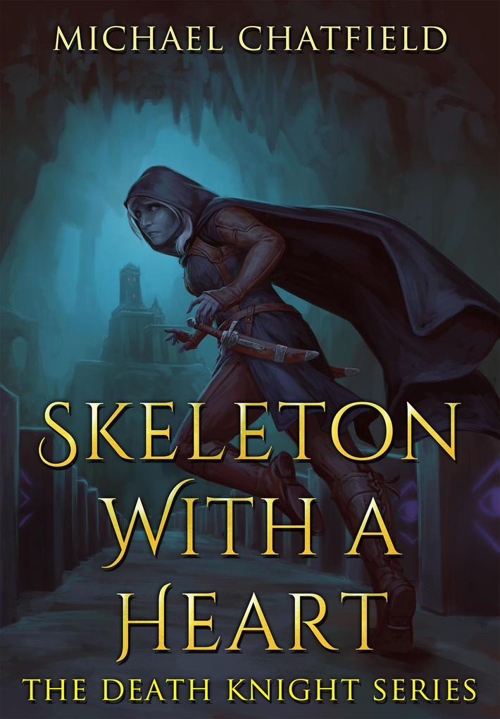 Skeleton with a Heart (Death Knight #1)