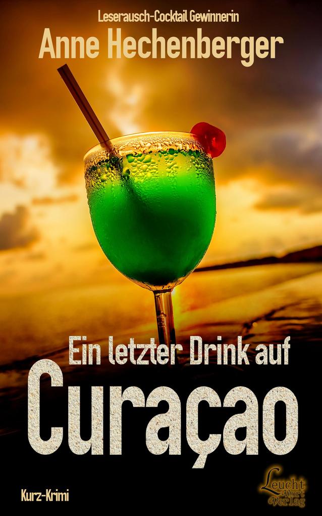 Ein letzter Drink auf Curaçao