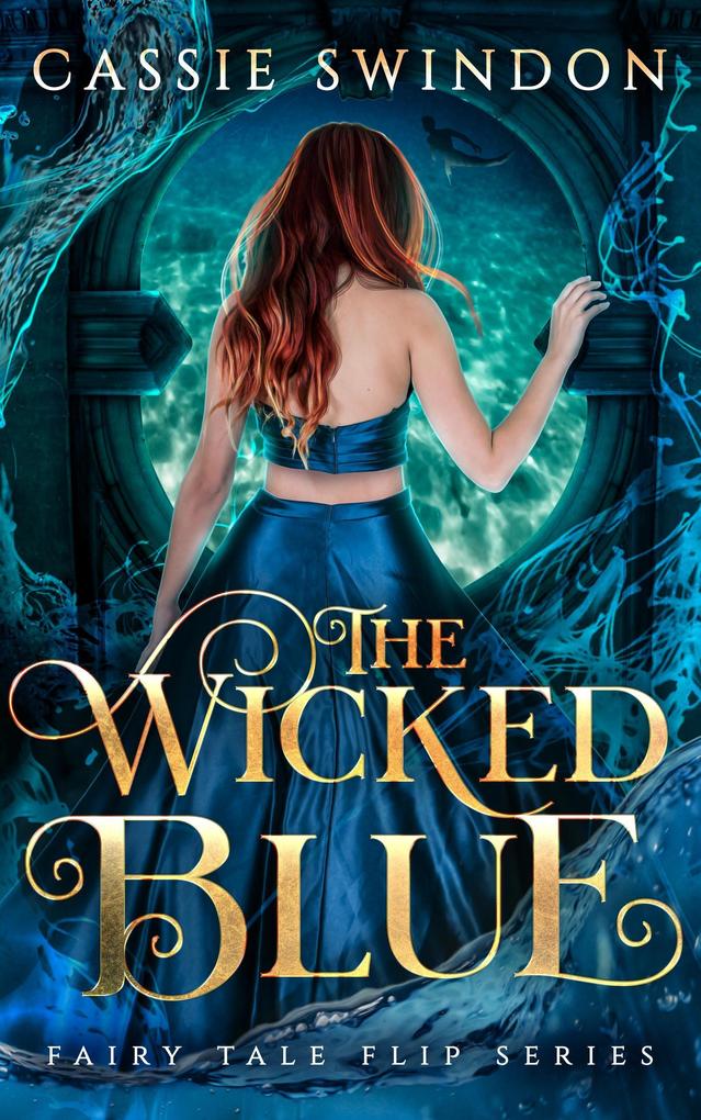 The Wicked Blue (Fairy Tale Flip #1)