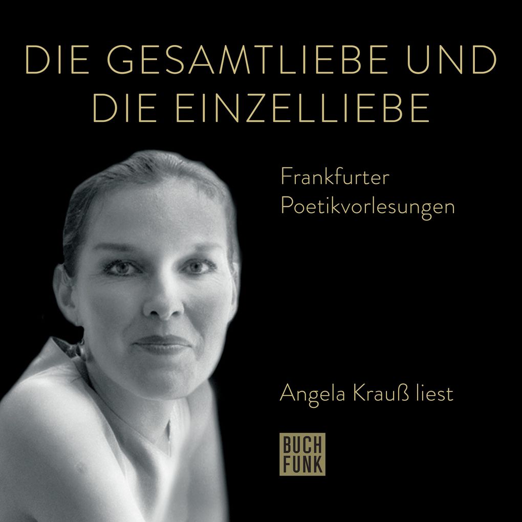 Die Gesamtliebe und die Einzelliebe