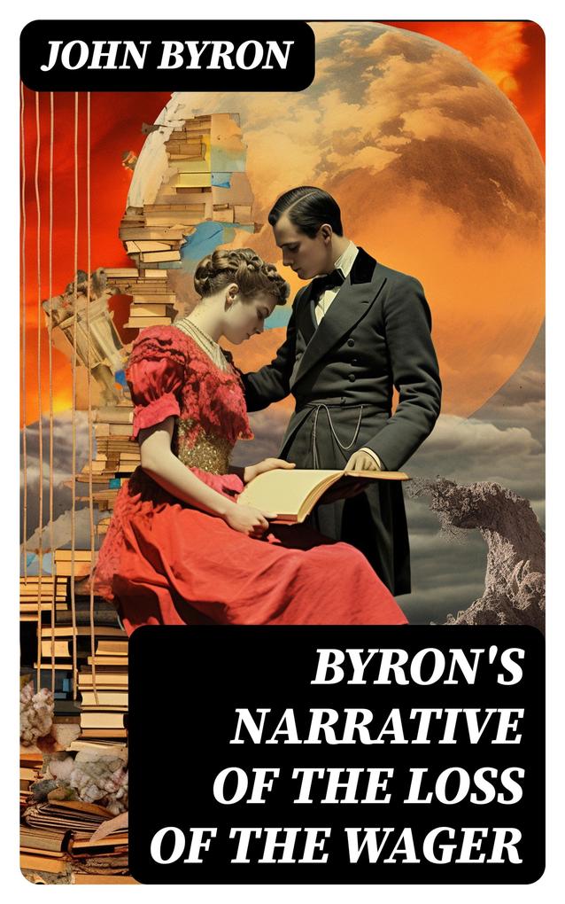 Byron‘s Narrative of the Loss of the Wager