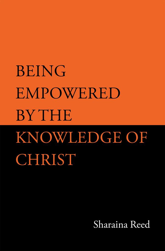 Being Empowered by the Knowledge of Christ